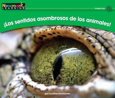 Cover of Ilos Sentidos Asombrosos de Los Animales! Leveled Text