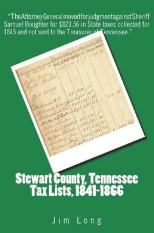 Cover of Stewart County, Tennessee Tax Lists, 1841-1866