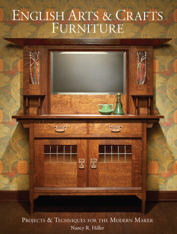 English Arts & Crafts Furniture by Nancy Hiller