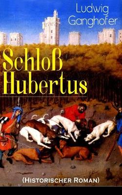 Book cover for Schloß Hubertus (Historischer Roman)