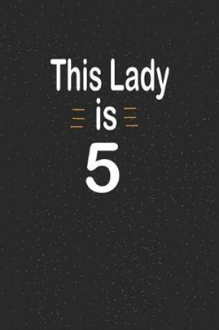 Cover of This lady is 5