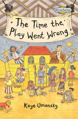 Book cover for Streetwise The Time the Play Went Wrong