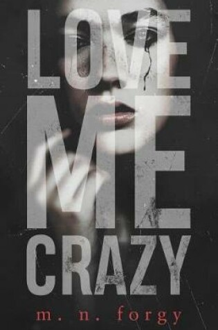 Cover of Love Me Crazy