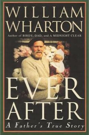 Cover of Ever after: a Father's True Story