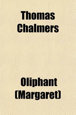 Book cover for Thomas Chalmers; Preacher, Philosopher, and Statesmen