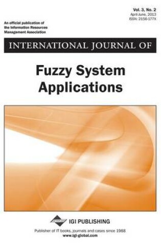 Cover of International Journal of Fuzzy System Applications, Vol 3 ISS 2