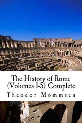 Book cover for The History of Rome (Volumes 1-5) Complete