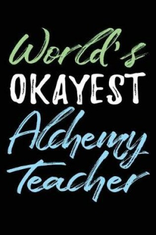 Cover of World's Okayest Alchemy Teacher