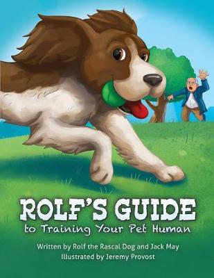 Book cover for Rolf's Guide to Training Your Pet Human