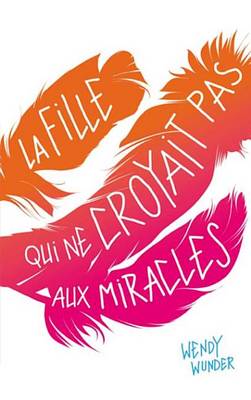 Book cover for La Fille Qui Ne Croyait Pas Aux Miracles
