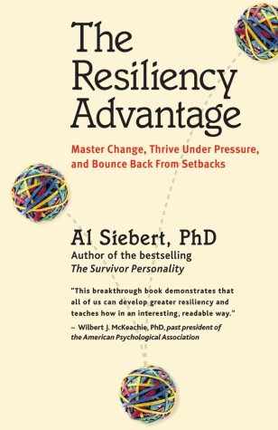 Book cover for The Resiliency Advantage; Master Change, Thrive Under Pressure, and Bounce Back from Setbacks