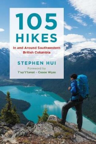 Cover of 105 Hikes in and Around Southwestern British Columbia