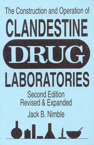 Cover of The Construction and Operation of Clandestine Drug Laboratories