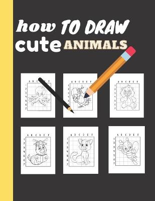 Book cover for How To Draw Cute Animals