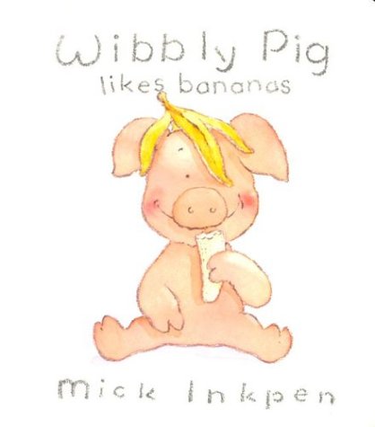 Book cover for Wibbly Pig Likes Bananas