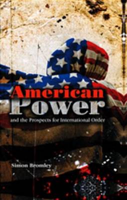 Book cover for American Power and the Prospects for International Order