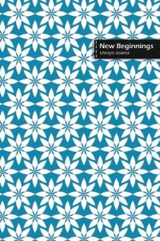 Cover of New Beginnings Lifestyle Journal, Blank Write-in Notebook, Dotted Lines, Wide Ruled, Size (A5) 6 x 9 In (Royal Blue)