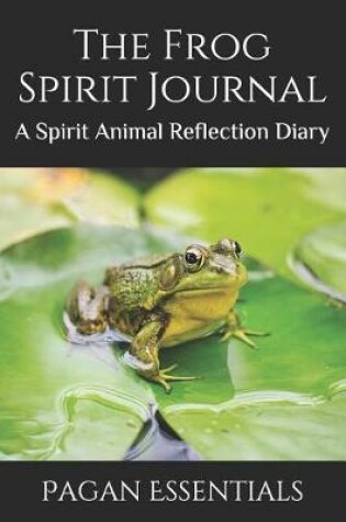 Cover of The Frog Spirit Journal