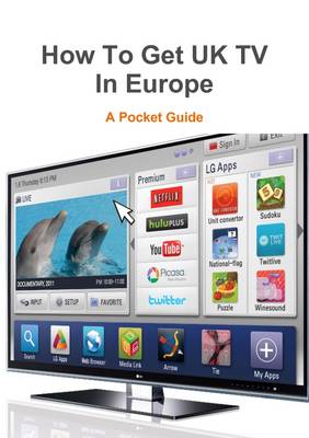 Book cover for How To Get UK TV In Europe