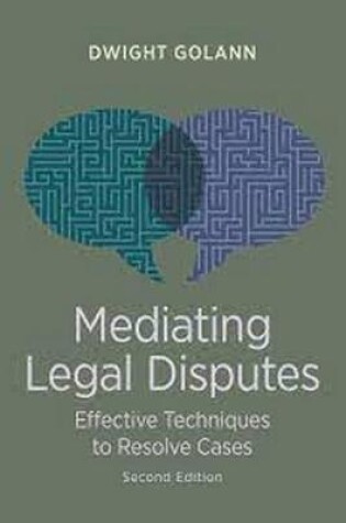 Cover of Mediating Legal Disputes