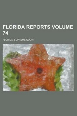 Cover of Florida Reports Volume 74