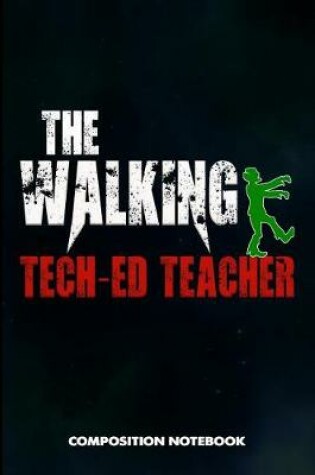 Cover of The Walking Tech Ed Teacher