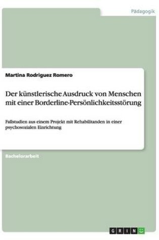 Cover of Der kunstlerische Ausdruck von Menschen mit einer Borderline-Persoenlichkeitsstoerung