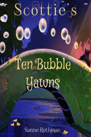 Cover of Scottie's Ten Bubble Yawns