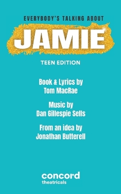 Book cover for Everybody's Talking About Jamie: Teen Edition