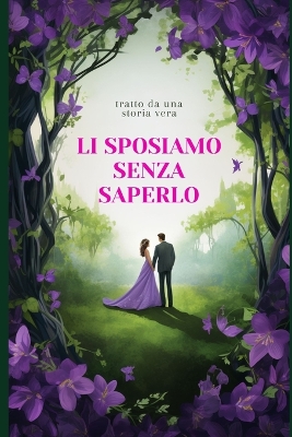 Book cover for Li Sposiamo Senza Saperlo