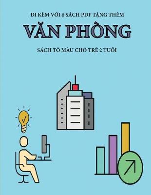 Book cover for Sách tô màu cho tr&#7867; 2 tu&#7893;i (V&#259;n phòng)