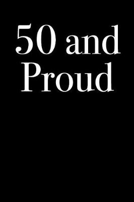 Book cover for 50 and Proud