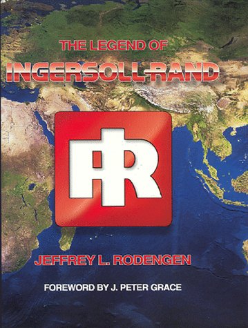 Book cover for The Legend of Ingersoll-Rand