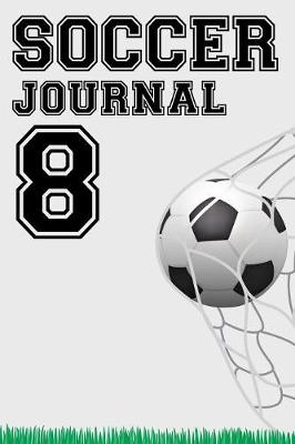 Book cover for Soccer Journal 8