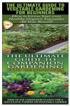 Book cover for The Ultimate Guide to Vegetable Gardening for Beginners & the Ultimate Guide to Companion Gardening for Beginners