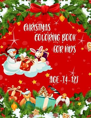 Book cover for Christmas Coloring Book For Kids, Age(4-12)