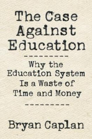Cover of The Case against Education
