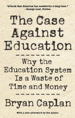 Book cover for The Case against Education