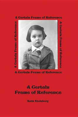 Book cover for A Certain Frame of Reference