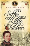 Book cover for Suffer the Little Children