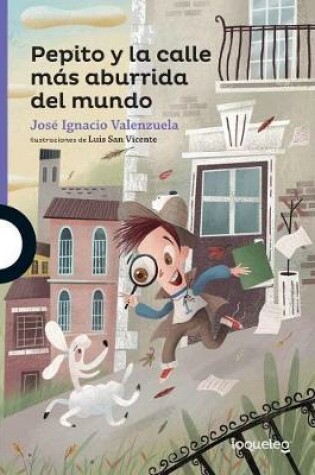Cover of Pepito Y La Calle Más Aburrida del Mundo
