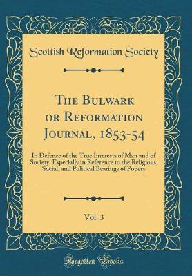 Book cover for The Bulwark or Reformation Journal, 1853-54, Vol. 3