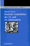 Book cover for Deutsche Liederbucher Des 15. Und 16. Jahrhunderts