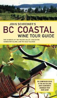 Cover of John Schreiner's BC Coastal Wine Tour
