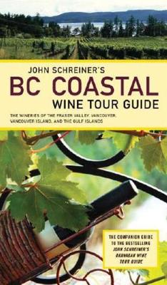 Book cover for John Schreiner's BC Coastal Wine Tour