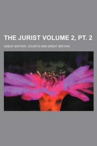 Cover of The Jurist Volume 2, PT. 2