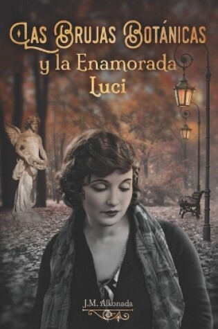 Cover of Las Brujas Botánicas y la Enamorada Luci