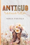 Book cover for Antiguo recuerdo