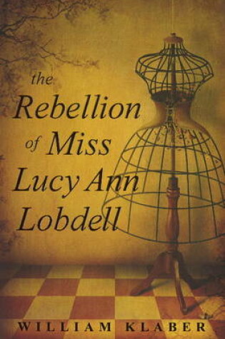 Cover of Rebellion of Miss Lucy Ann Lobdell