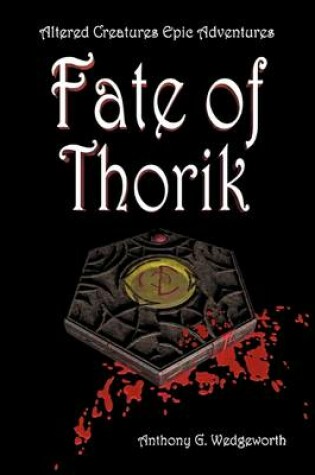 Cover of Altered Creatures: Fate of Thorik